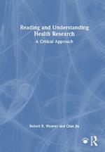 Reading and Understanding Health Research: A Critical Approach