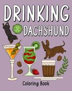 Drinking Dachshund Coloring Book: Coloring Books for Adults, Adult Coloring Book with Many Coffee and Drinks