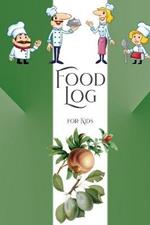 Food Log for Kids: 9 Weeks Daily Food Log Diary for Kids