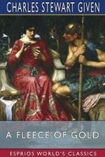 A Fleece of Gold (Esprios Classics): Five Lessons from the Fable of Jason and the Golden Fleece