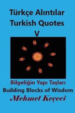 Turkce Alintilar V: Turkish Quotes V