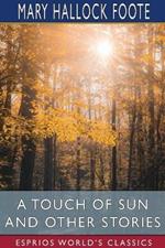 A Touch of Sun and Other Stories (Esprios Classics)