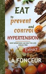 Eat to Prevent and Control Hypertension: Extract edition