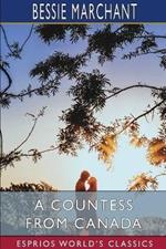 A Countess from Canada (Esprios Classics): A Story of Life in the Backwoods