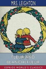 Fleur and Blanchefleur (Esprios Classics): Illustrated by Eleanor Fortescue Brickdale