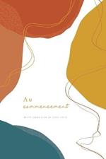 Au commencement: A Love God Greatly French Bible Study Journal
