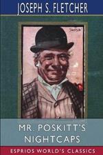 Mr. Poskitt's Nightcaps (Esprios Classics)