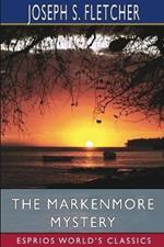 The Markenmore Mystery (Esprios Classics)