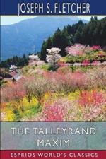 The Talleyrand Maxim (Esprios Classics)