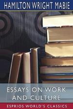 Essays on Work and Culture (Esprios Classics)