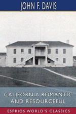 California Romantic and Resourceful (Esprios Classics)