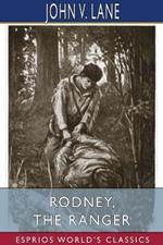 Rodney, the Ranger (Esprios Classics): Illustrated by John Goss