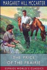 The Price of the Prairie (Esprios Classics): A Story of Kansas