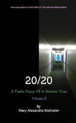 20/20 (Volume II): A Poetic Diary Of A Historic Year