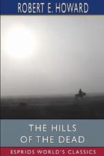 The Hills of the Dead (Esprios Classics)