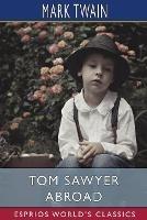 Tom Sawyer Abroad (Esprios Classics)