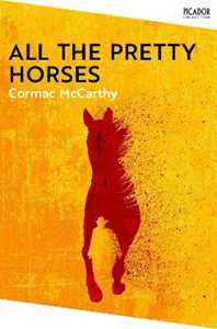 Libro in inglese All the Pretty Horses Cormac McCarthy