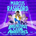 The Breakfast Club Adventures: The Treasure Hunt Monster