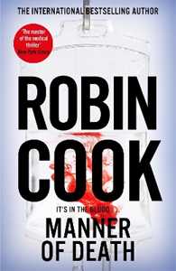Libro in inglese Manner of Death Robin Cook