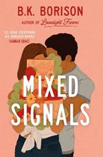 Mixed Signals: an unmissable sweet and spicy small-town romance!