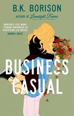 Business Casual: the hotly anticipated final instalment of the LOVELIGHT series from 'master of cosy romance'