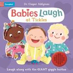 Babies Laugh at Tickles: Sound Book with Giant Giggle Button to Press