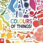 Colours of Things!: Over 800 everyday things to spot and say