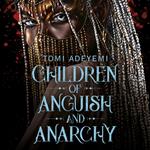 Children of Anguish and Anarchy