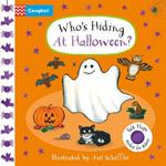 Who's Hiding At Halloween?: A soft flaps book