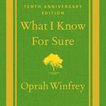 What I Know For Sure - Tenth Anniversary Edition