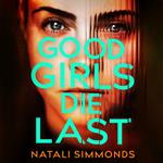 Good Girls Die Last