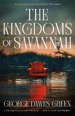 The Kingdoms of Savannah: WINNER OF THE CWA AWARD FOR BEST CRIME NOVEL OF THE YEAR