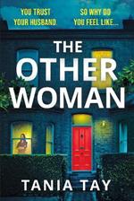 The Other Woman: A compulsive and unputdownable thriller with a jaw-dropping twist