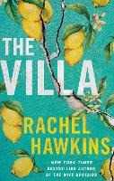 Libro in inglese The Villa: A captivating thriller about sisterhood and betrayal, with a jaw-dropping twist Rachel Hawkins