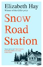 Snow Road Station: A New Yorker best book by an award-winning author