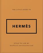 The Little Guide to Hermès