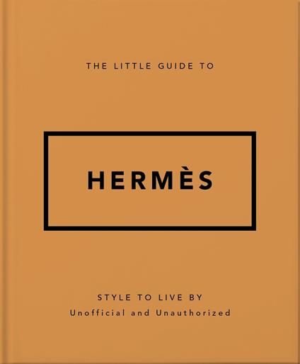 The Little Guide to Hermès