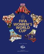 The Official History of the FIFA Women's World Cup