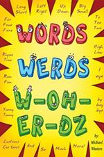 Words, Werds, W-oh-er-dz