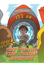 Time Traveller Tim's Roman Adventure