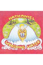 Nathaniel and the Wooshing Water