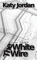 Colour Coded: The White Wire