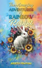 The Amazing Adventures of Rainbow Rabbit