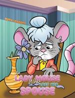The Lady Mouse Who Lost Her Spouse
