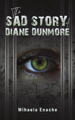 The Sad Story of Diane Dunmore