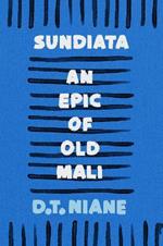 Sundiata: An Epic of Old Mali