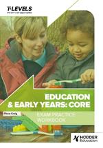 Education and Early Years T Level Exam Practice Workbook