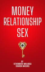 Money Relationship Sex (MRS)