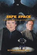 Safe Space: A True Story of Faith, Betrayal, and the Power of the Force