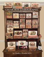 Cigar Box Lithographs Volume VI: Serenading America's Indigenous Peoples